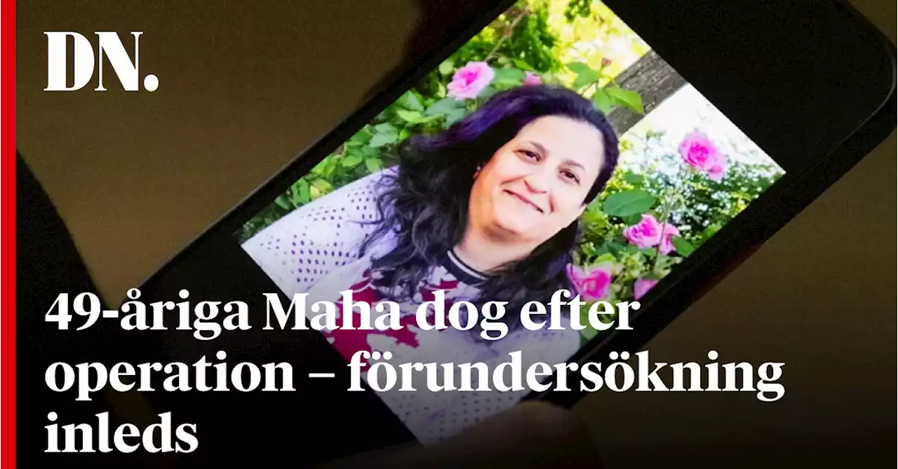 49-åriga Maha dog efter operation – förundersökning inleds