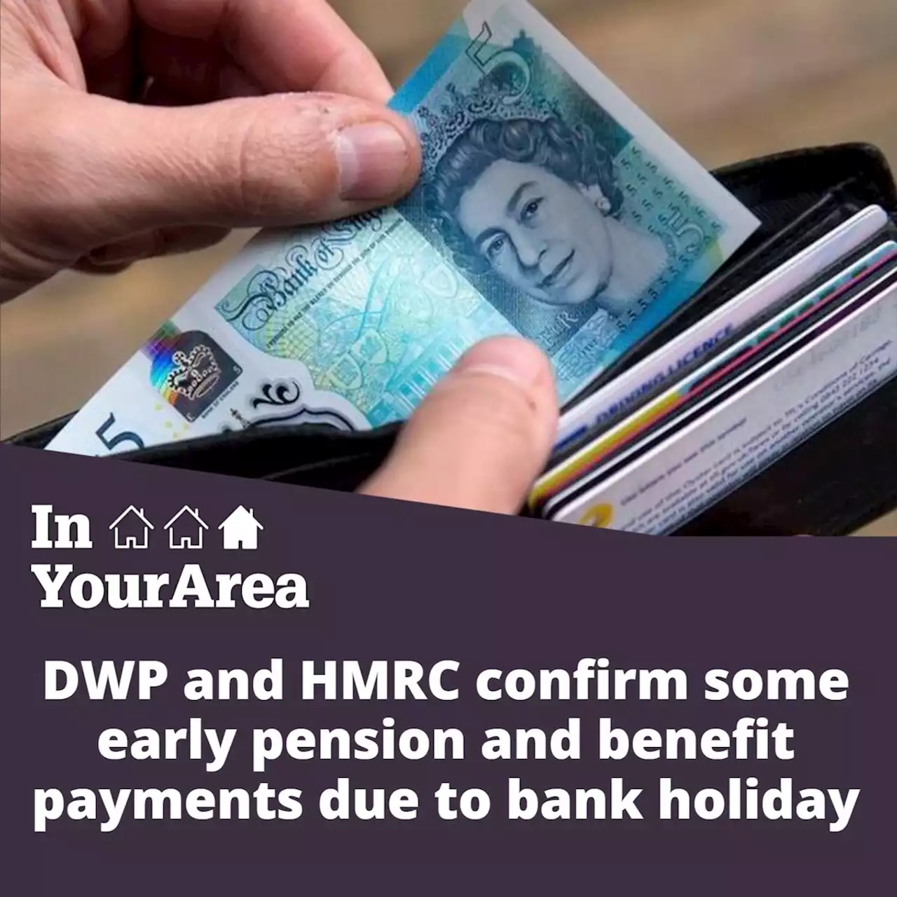 DWP and HMRC confirm some early payments due to bank holiday