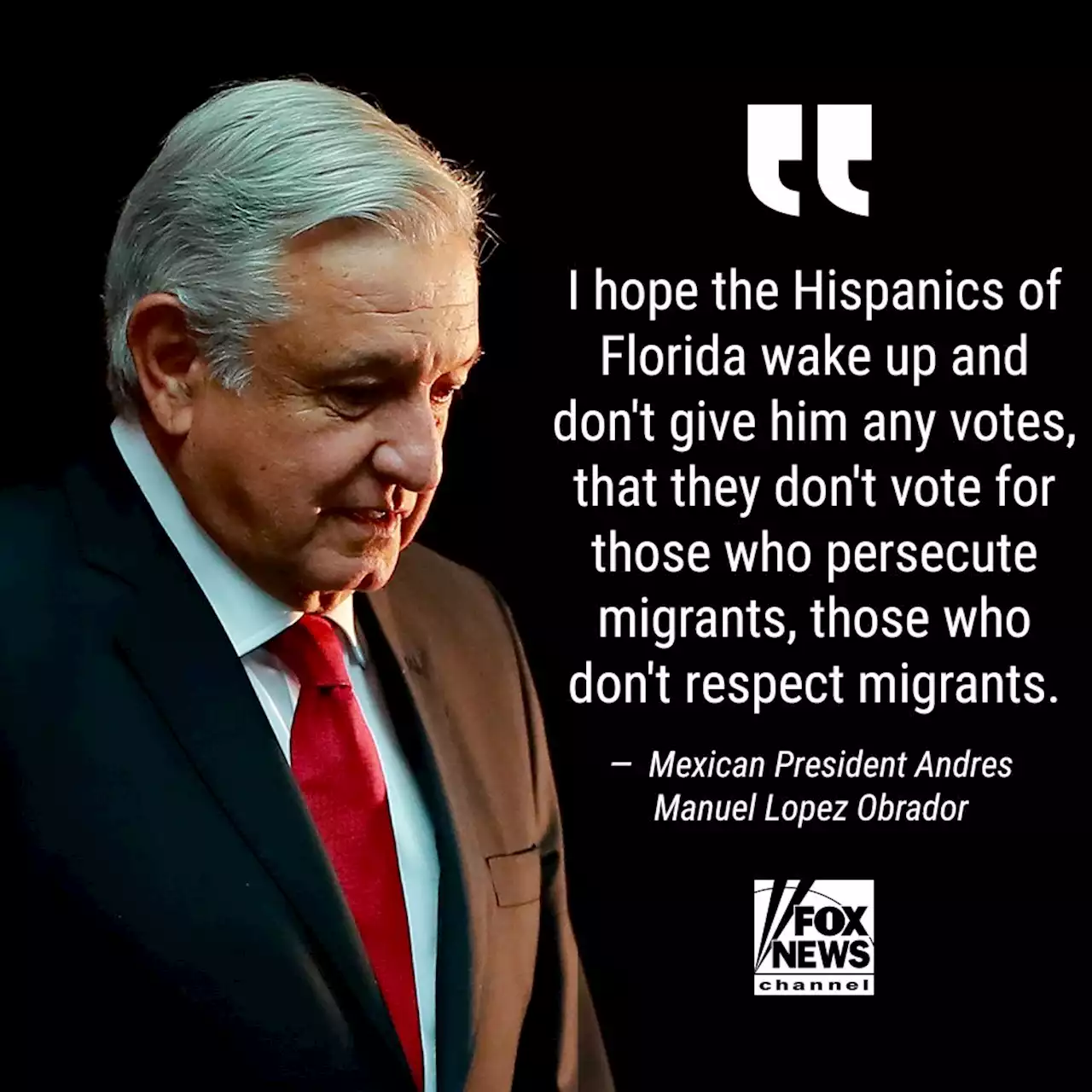 Mexican president ramps up anti-Republican rhetoric, urges Hispanics not to give DeSantis 'any votes'