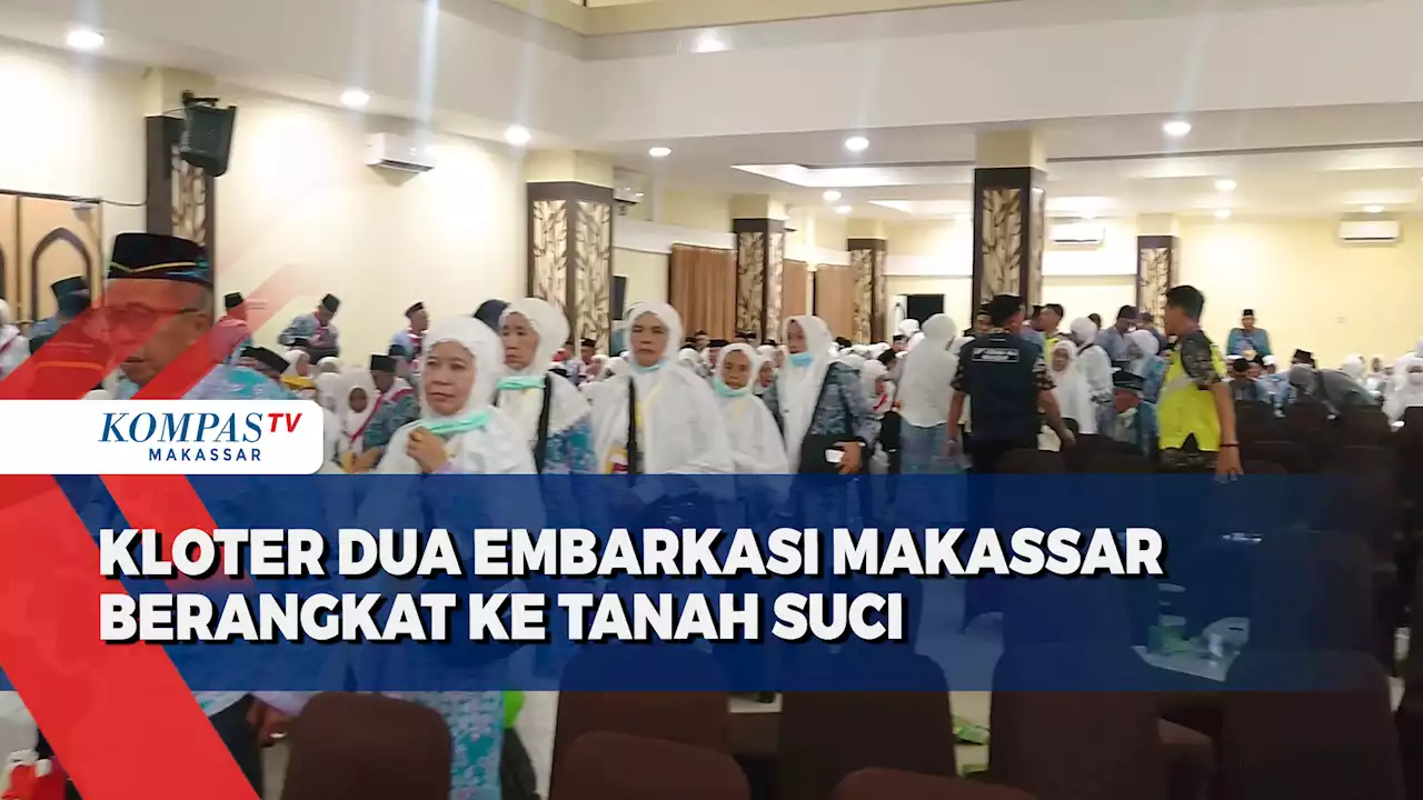 Kloter Dua Embarkasi Makassar Berangkat Ke Tanah Suci