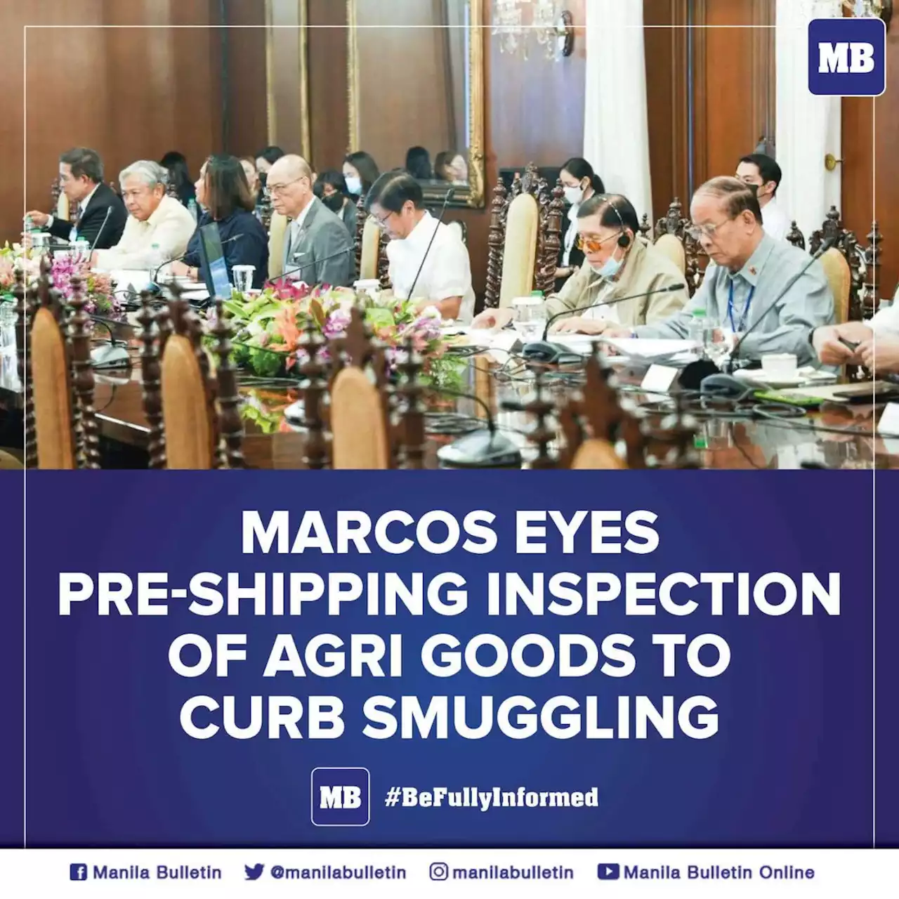 Marcos eyes pre-shipping inspection of agri goods to curb smuggling