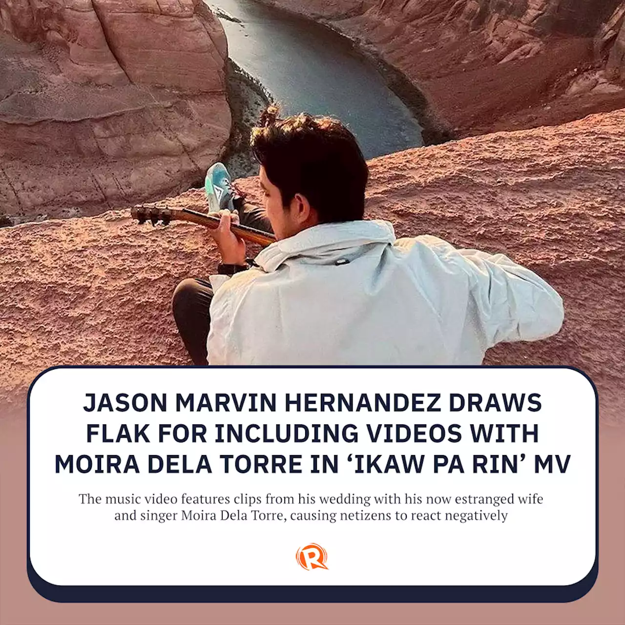 Jason Marvin Hernandez draws flak for including videos with Moira dela Torre in ‘Ikaw Pa Rin’ MV