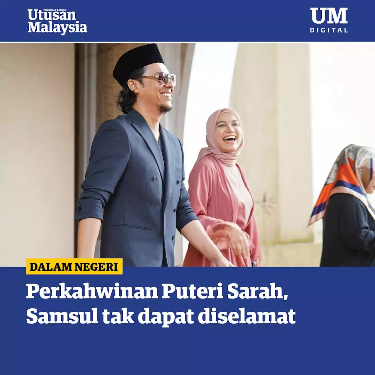 Perkahwinan Puteri Sarah, Syamsul tak dapat diselamat - JKP