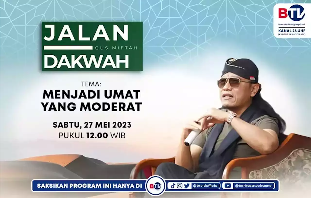 Jalan Dakwah Bersama Gus Miftah: Menjadi Umat yang Moderat