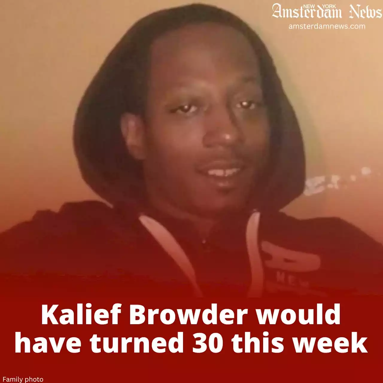 Kalief Browder would turn 30 this week