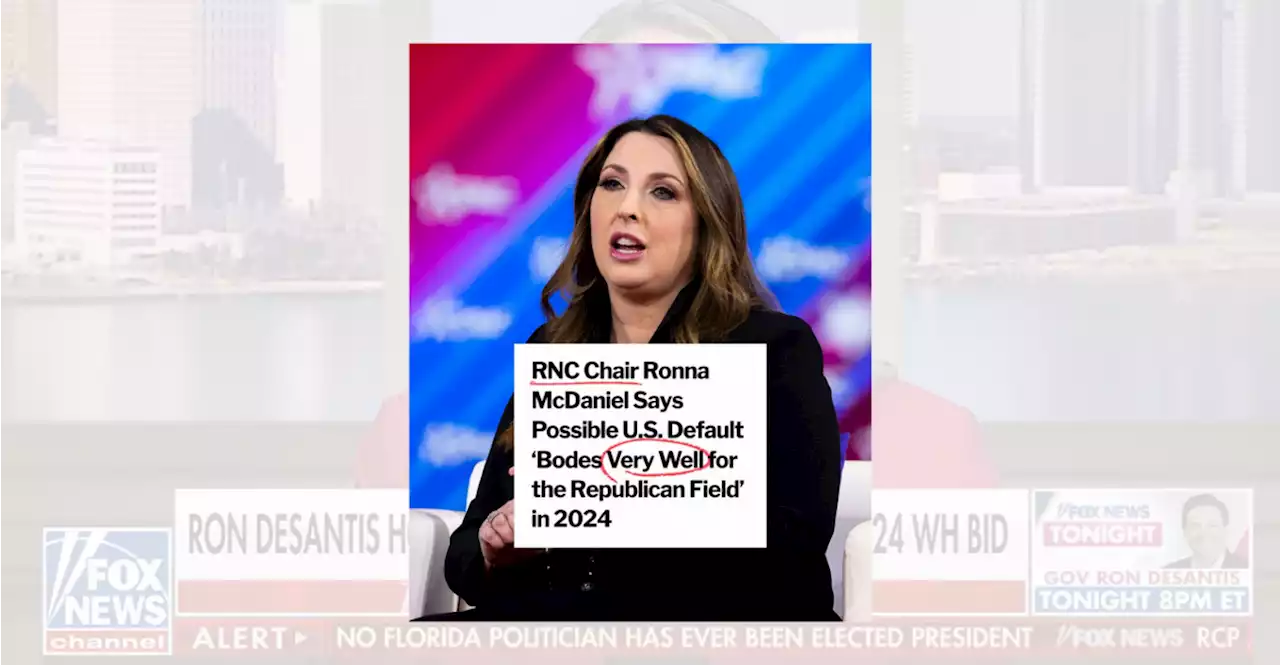 Did RNC Chair Ronna McDaniel Say Possible Debt Default 'Bodes Very Well' for GOP Field?