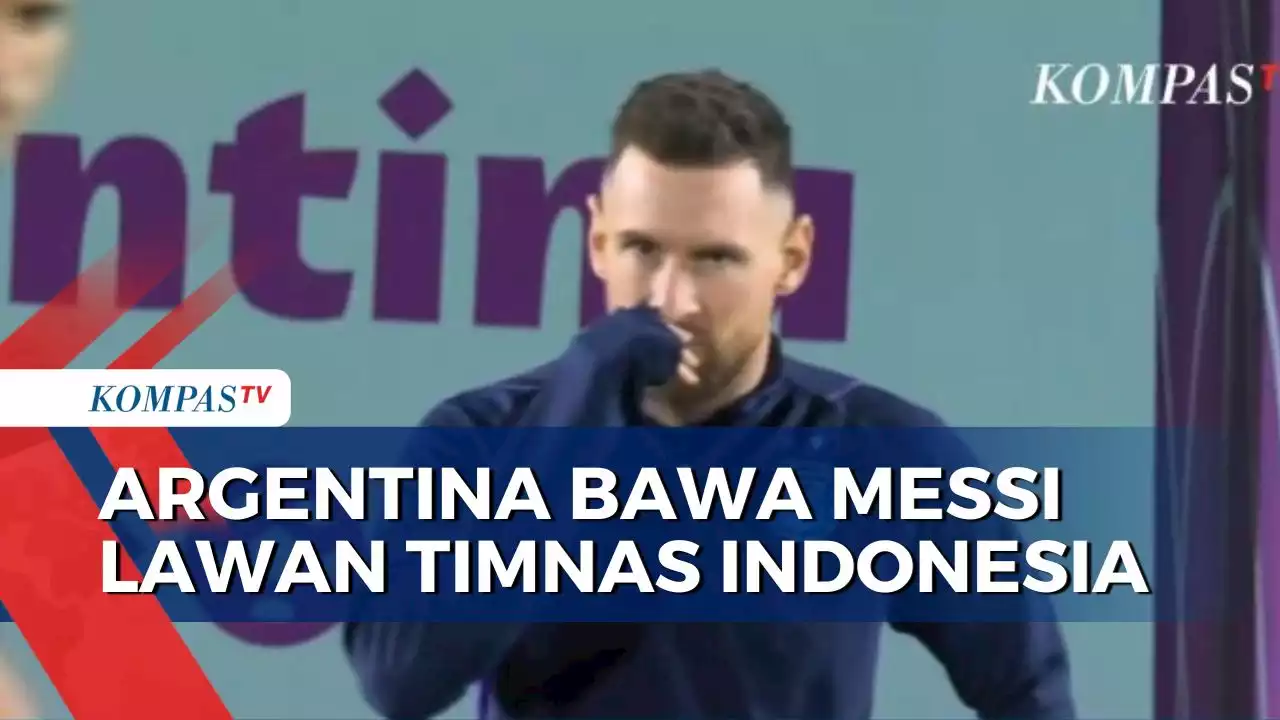 Berikut Daftar Pemain Timnas Argentina yang Akan Bertanding Lawan Indonesia, Ada Lionel Messi