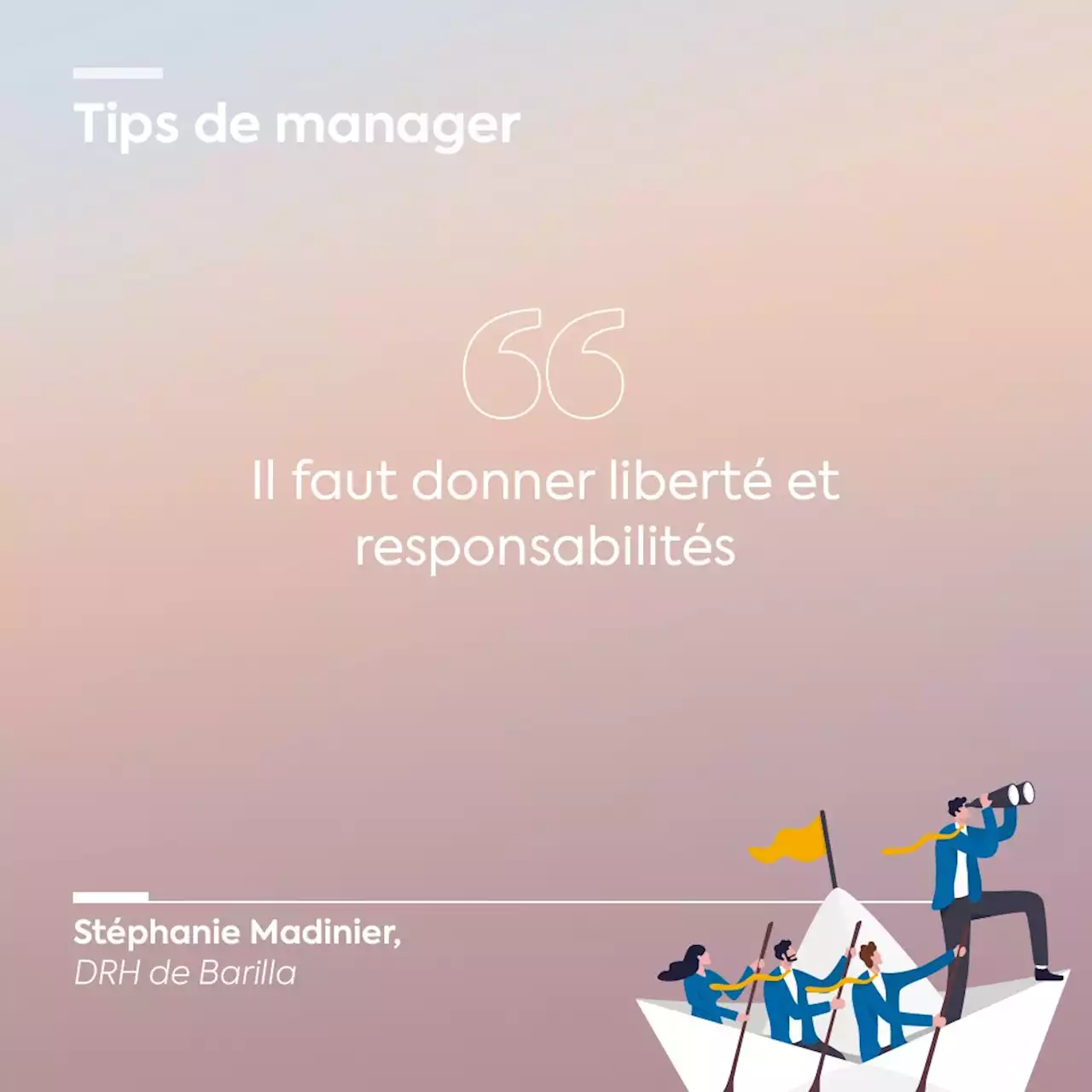 L&#39;Express on LinkedIn: Tips de managers : &quot;Il faut donner liberté et responsabilités&quot;