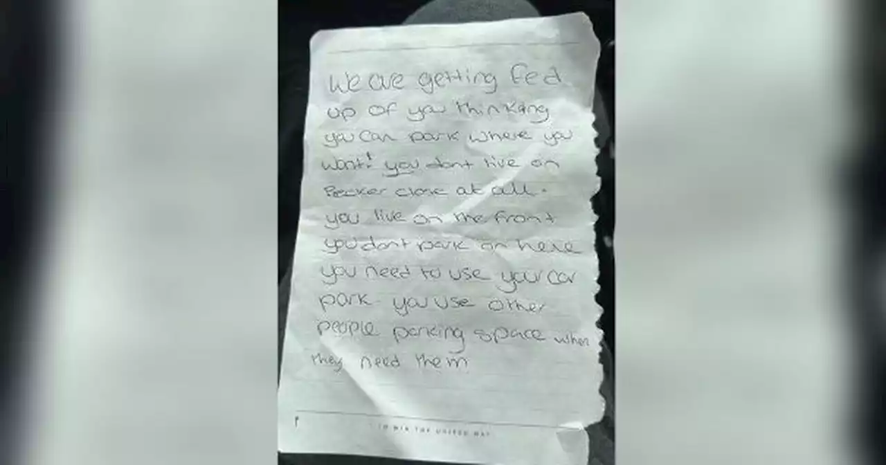 Motorist told 'we are fed up of you parking where you want' in angry note