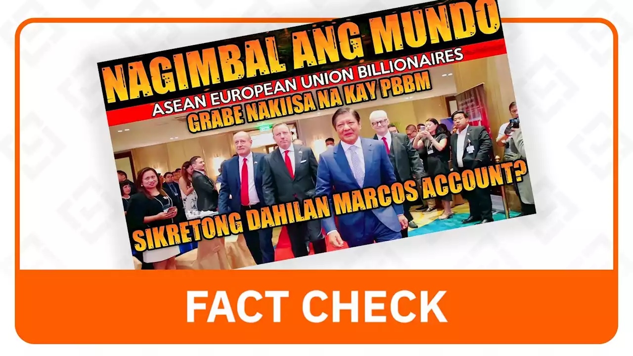 FACT CHECK: Asian, European billionaires have not allied with Marcos due to hidden account