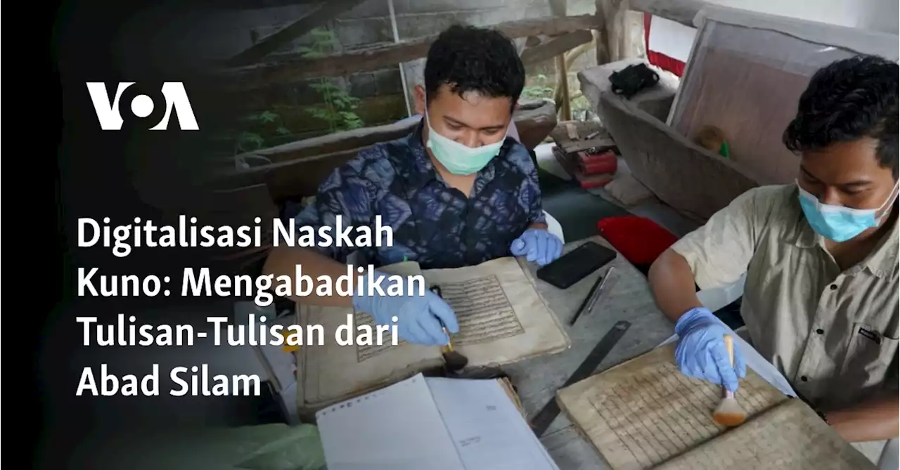 Digitalisasi Naskah Kuno: Mengabadikan Tulisan-Tulisan dari Abad Silam