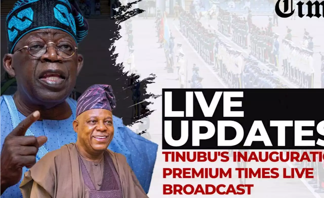 Nigeria: Inauguration of Tinubu, Shettima As Nigeria's President, Vice President (Live Updates)