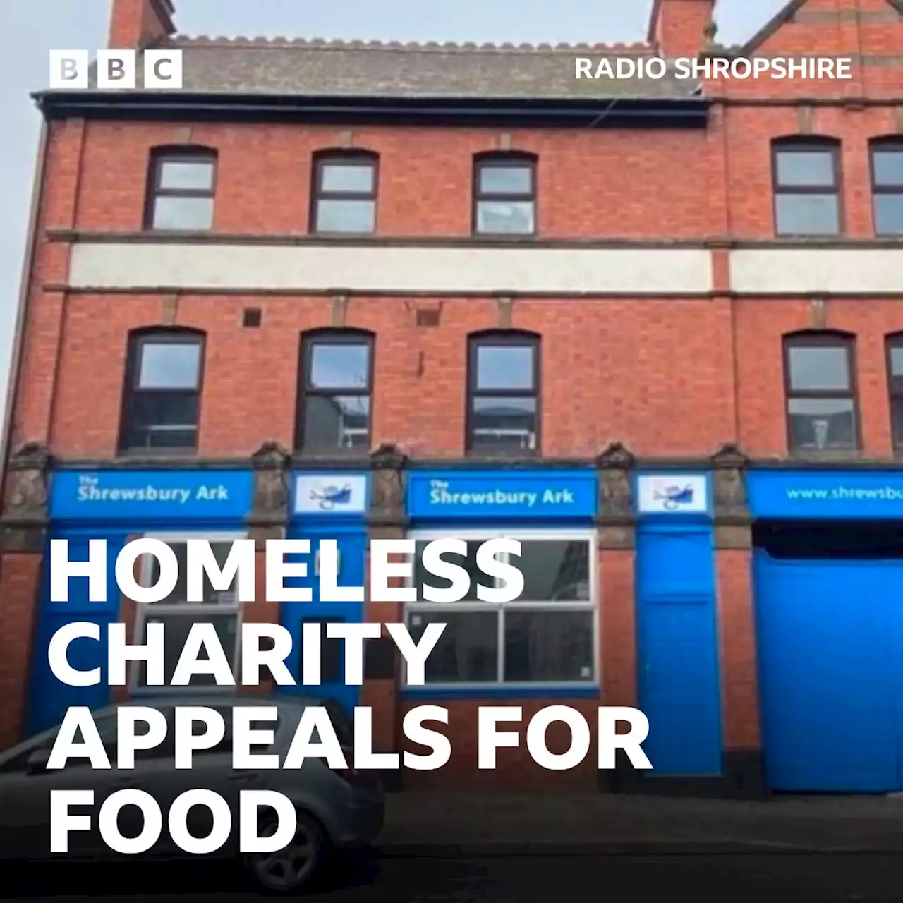 Shrewsbury homeless charity's appeal for food as demand rises