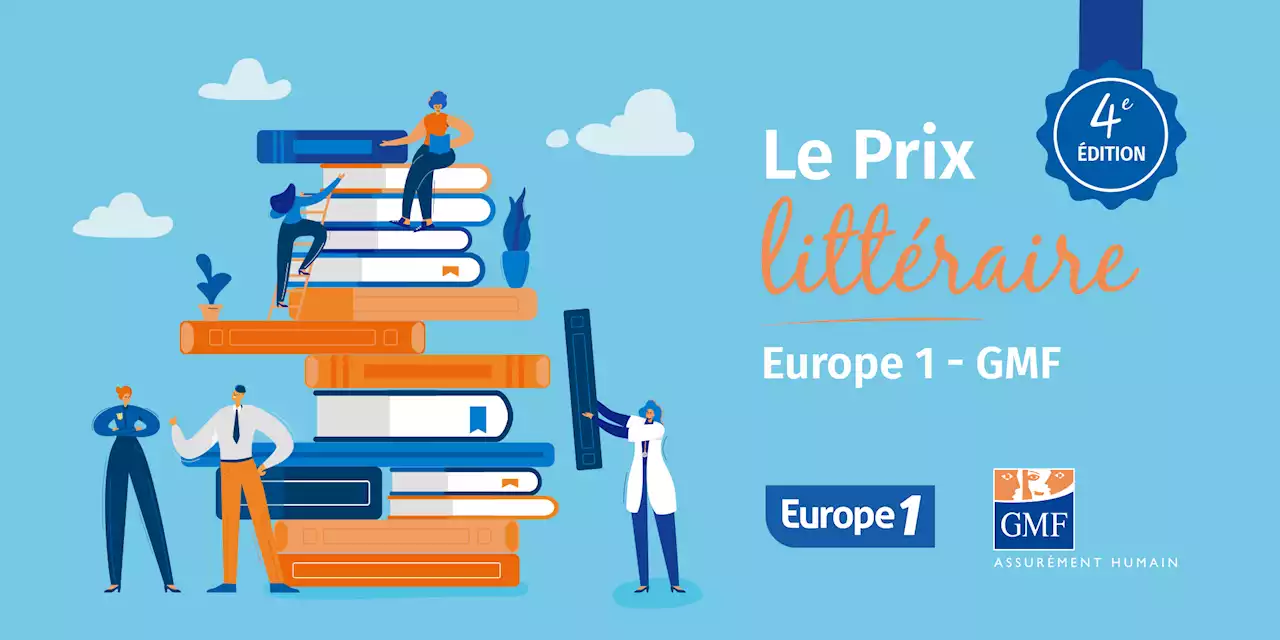 Prix littéraire Europe 1 - GMF : les nommés sont…