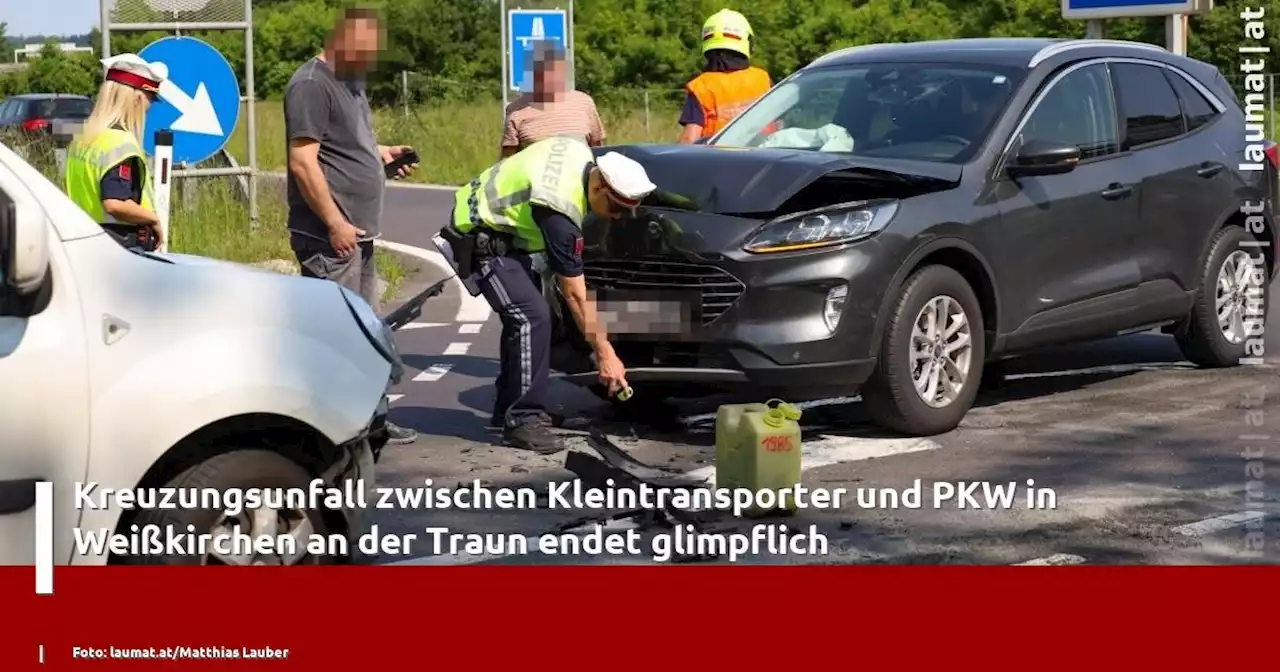 Kreuzungsunfall zwischen Kleintransporter und PKW in Weißkirchen an der Traun endet glimpflich | laumat|at