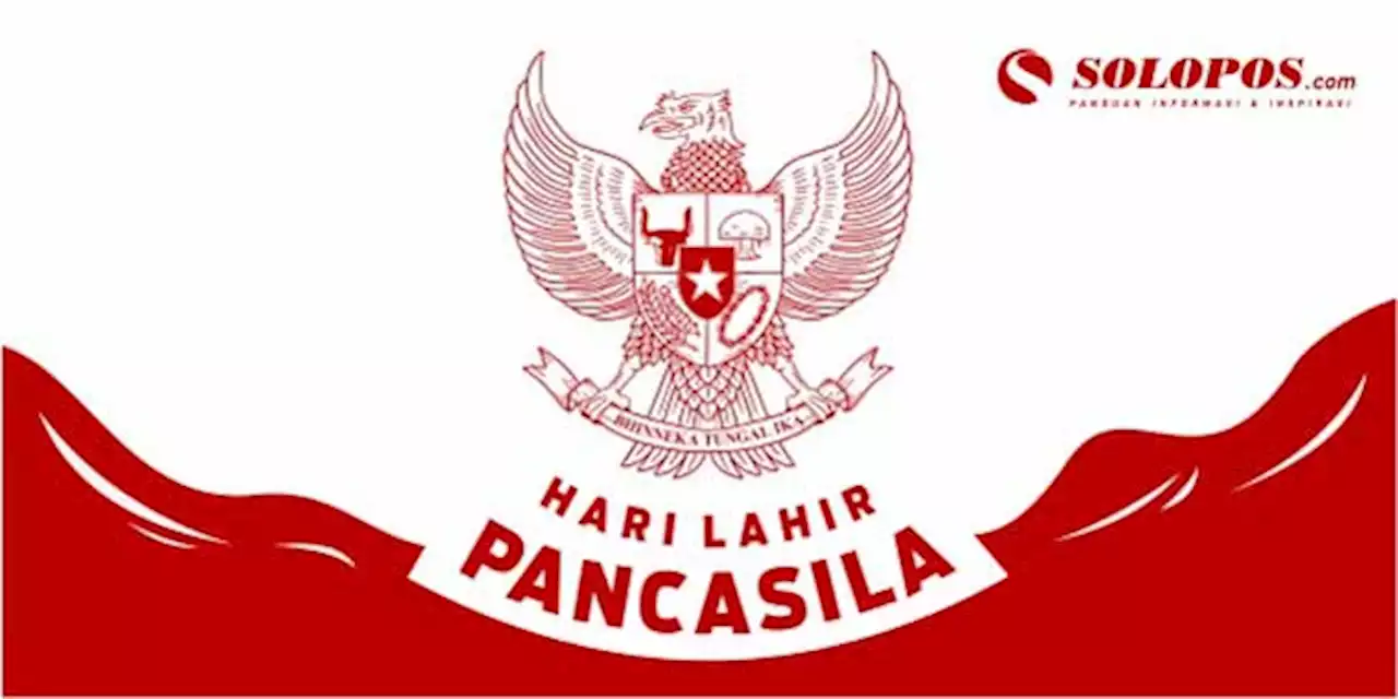 Kumpulan Ucapan Selamat Hari Lahir Pancasila 2023, Cocok Jadi Status Medsos!