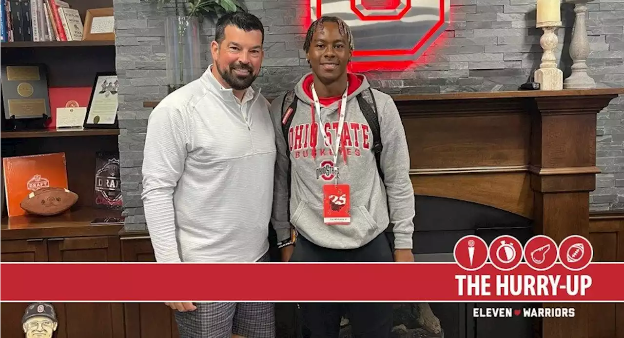 The Hurry-Up: Ohio State 2025 Wide Receiver Target Taz Williams Was Thrilled To Meet Ryan Day in Person, OSU 2024 Commits Announce Their Official Visit Dates