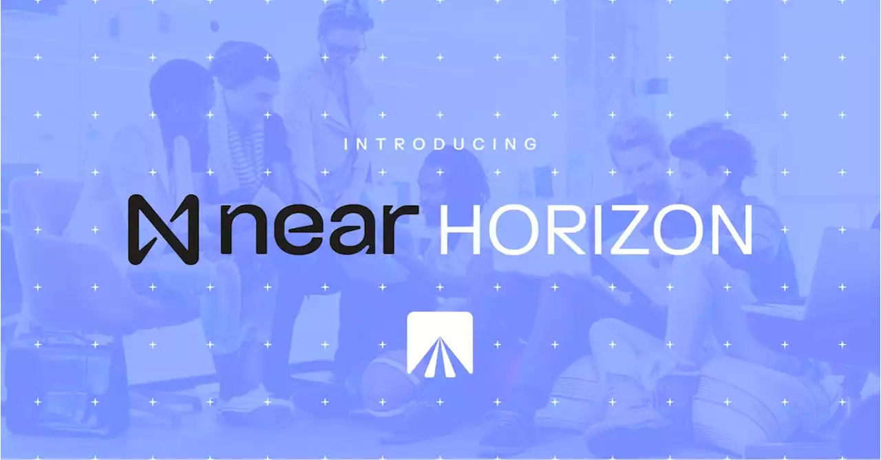 NEAR Foundation Launches NEAR Horizon