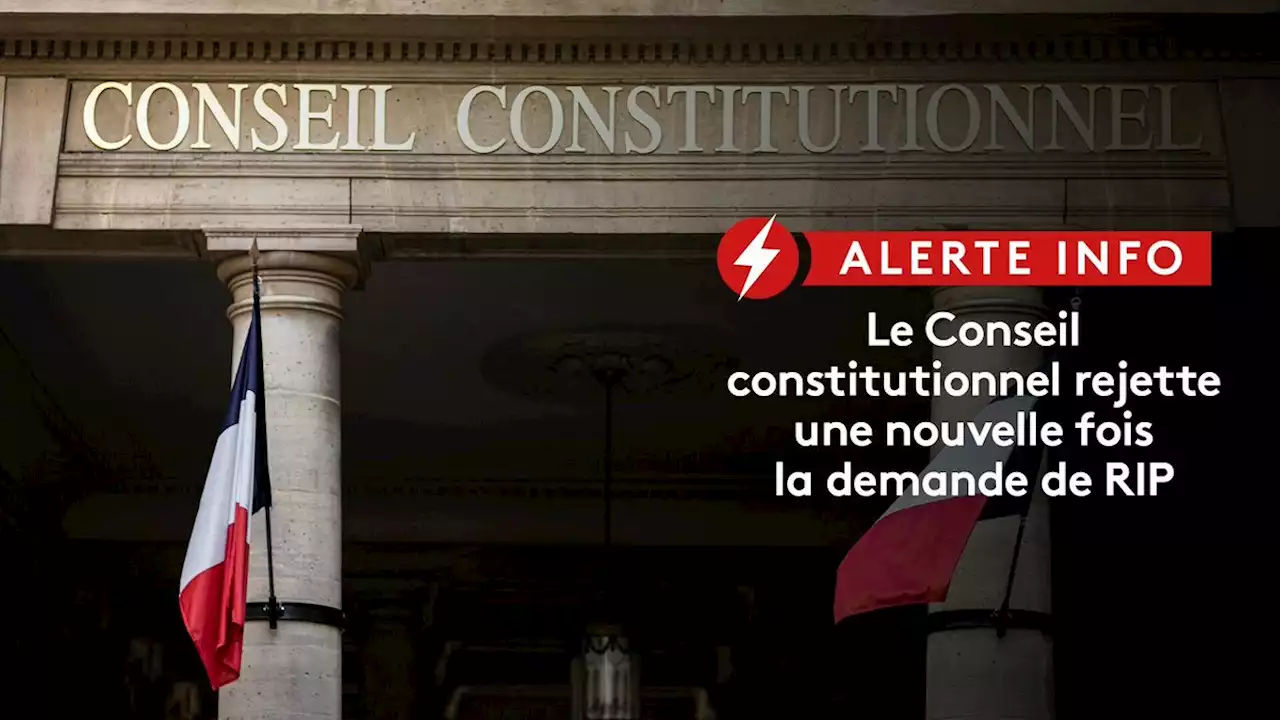 Réforme des retraites : le Conseil constitutionnel rejette la seconde demande de référendum d'initiative partagée