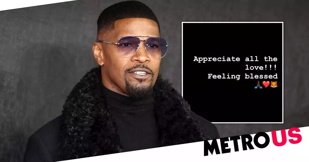 Jamie Foxx breaks silence after medical emergency with heartfelt message to fans