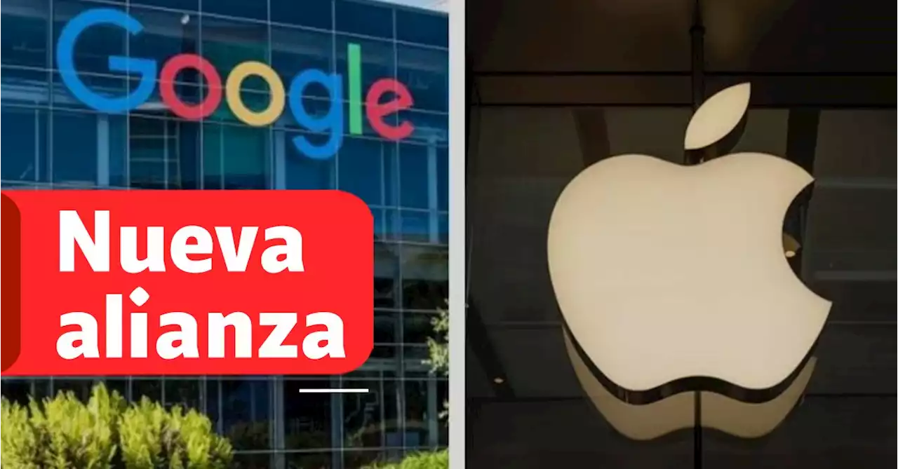 Google y Apple se unen, ¿en qué consiste esta nueva alianza?