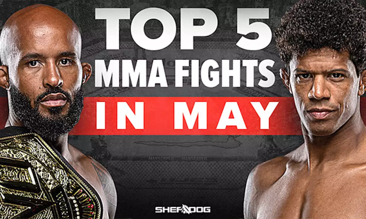 The Sheehan Show: Top 5 MMA Fights in May 2023