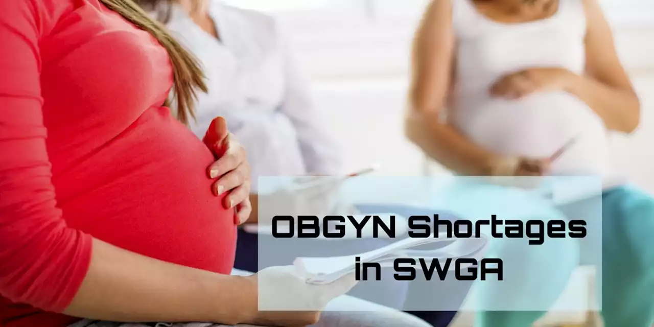 OBGYN deserts grow in South Georgia