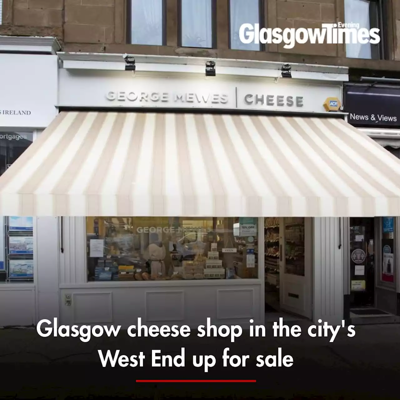 Glasgow cheese shop in the city's West End up for sale