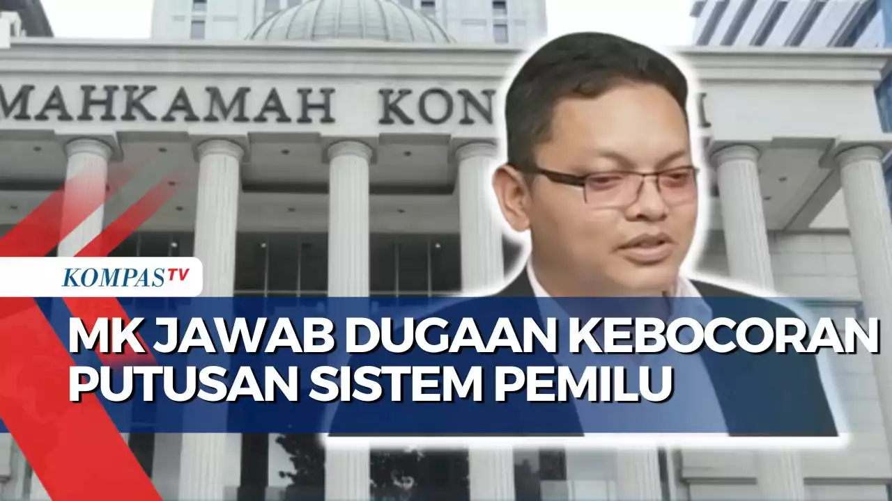 Bantah Isu Kebocoran Putusan Sistem Pemilu, MK Akan Siapkan Langkah ini