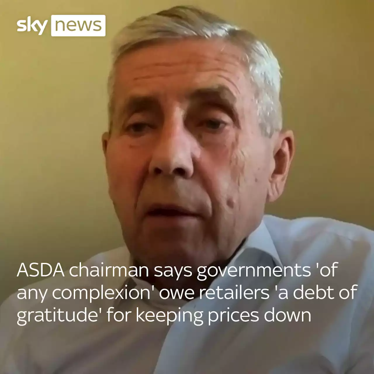 Asda chairman says supermarkets owed 'debt of gratitude' and price capping talk is 'rather backward looking'