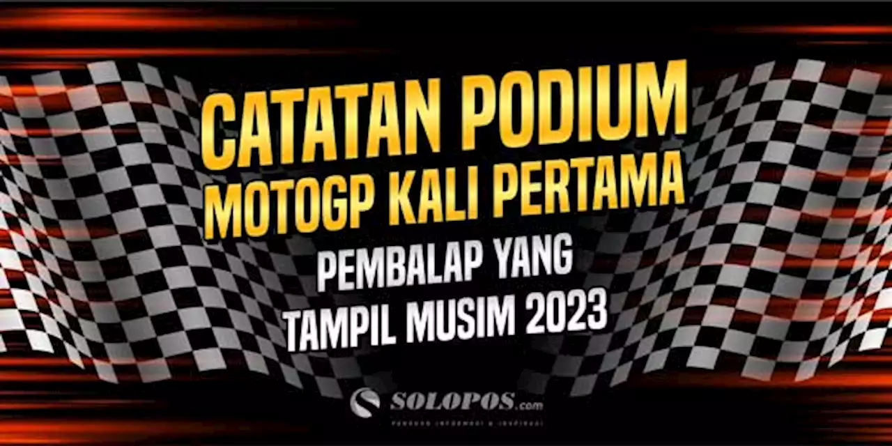 Podium MotoGP Kali Pertama Selalu Berkesan