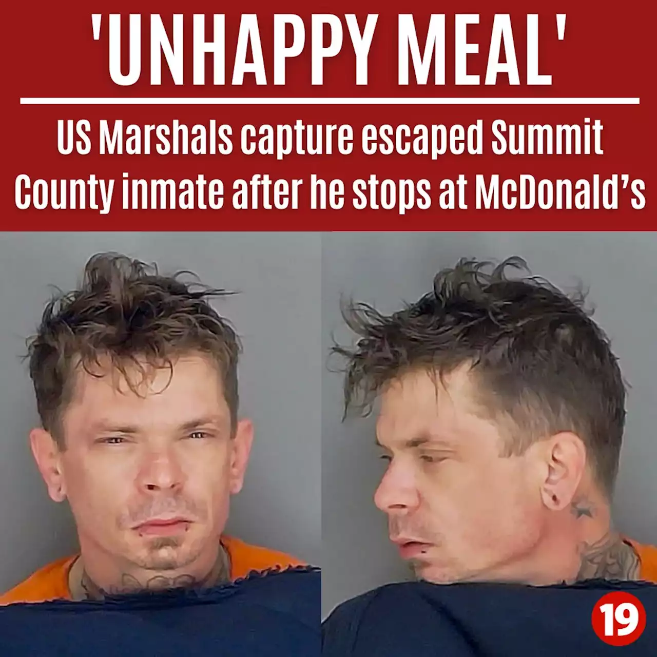 US Marshals capture escaped Summit County inmate after he stops at McDonald’s