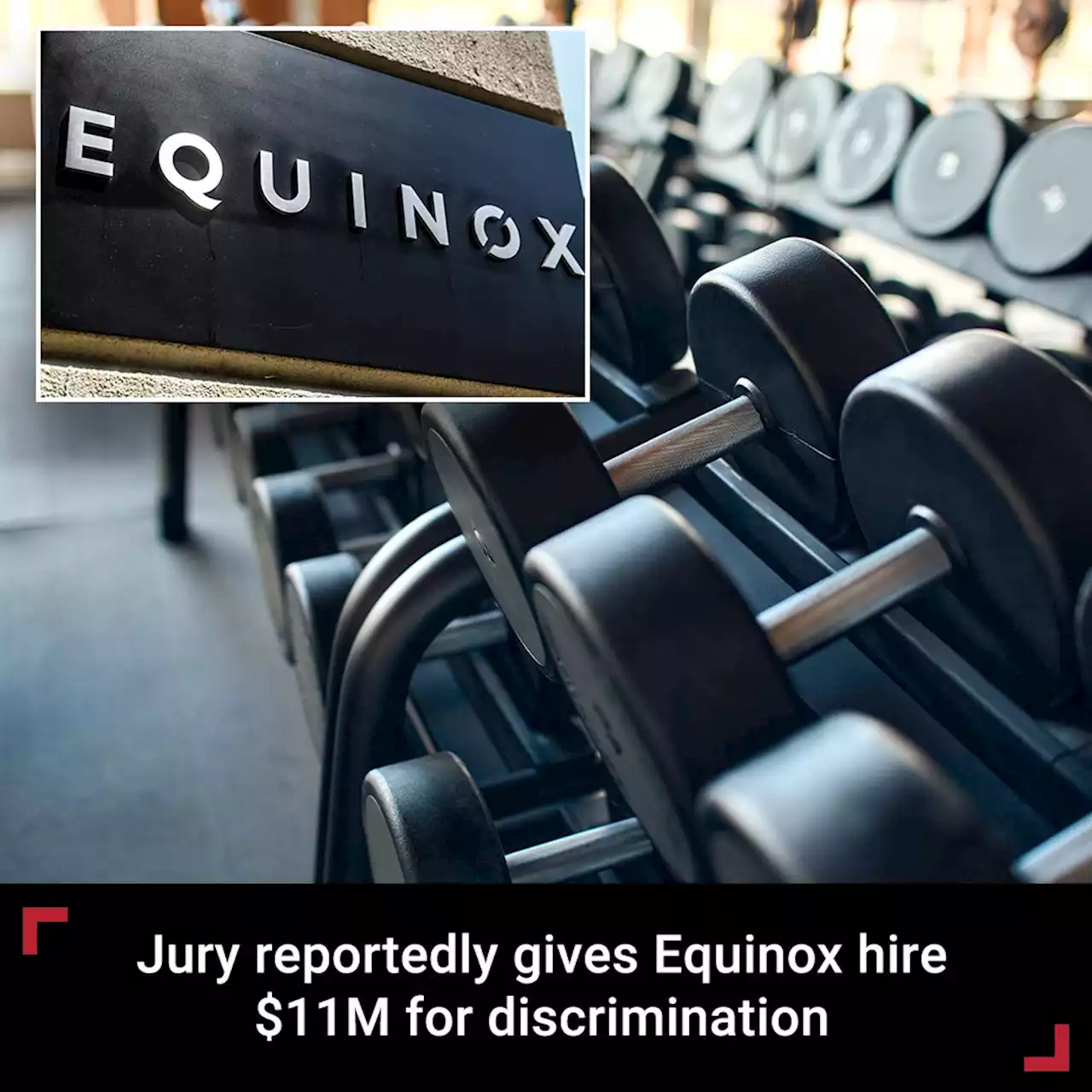 NYC jury gives new Equinox hire, who showed up late 47 times, $11M for race discrimination: report