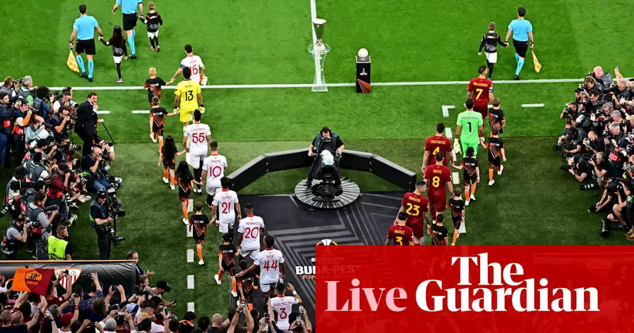 Sevilla v Roma: Europa League final – live