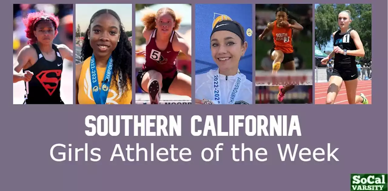 VOTE: Southern California Girls Athlete of the Week, June 2