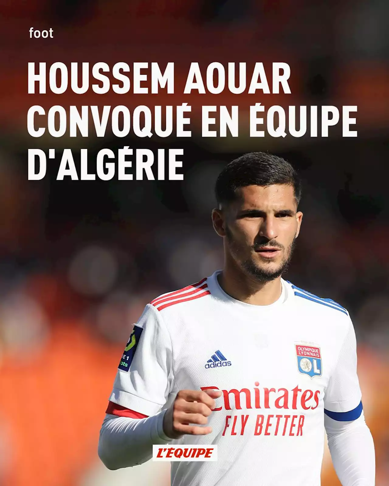 Houssem Aouar convoqué en équipe d'Algérie