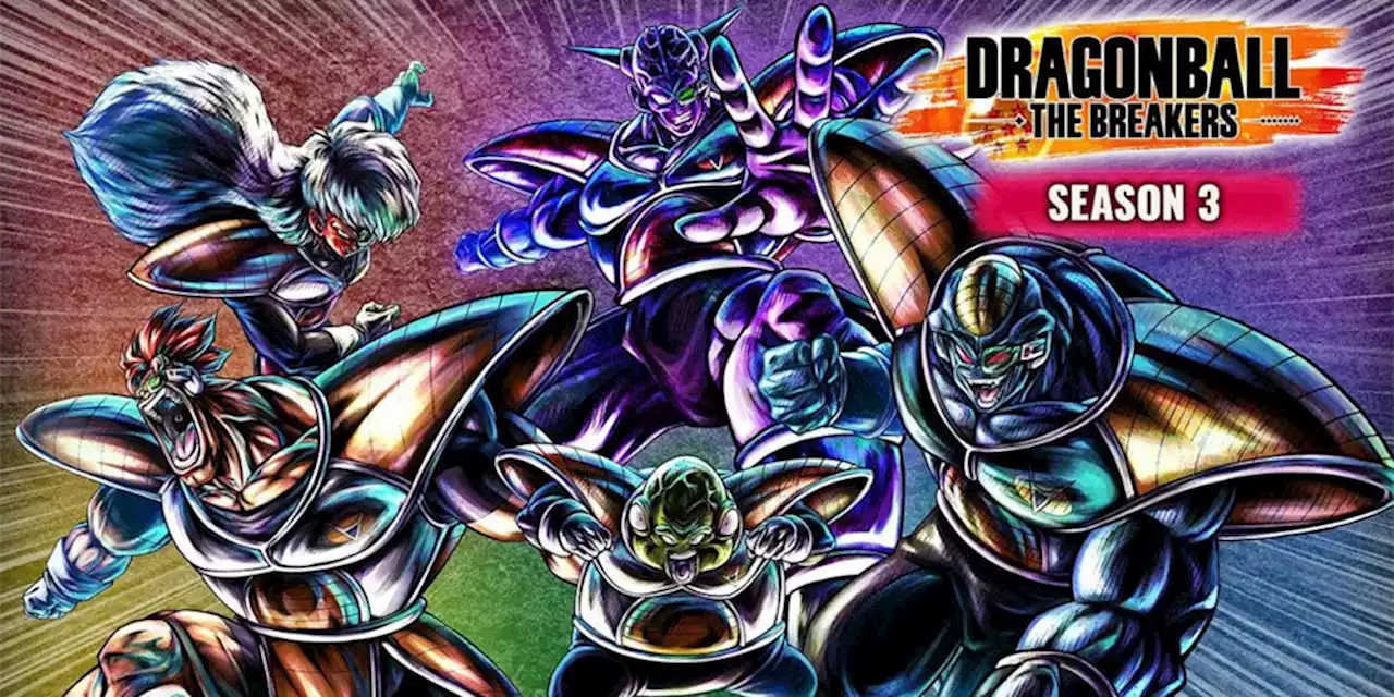 Dragon Ball: The Breakers – Dritte Season startet am 9. Juni und fügt das legendäre Ginyu-Sonderkommando hinzu - ntower - Dein Nintendo-Onlinemagazin