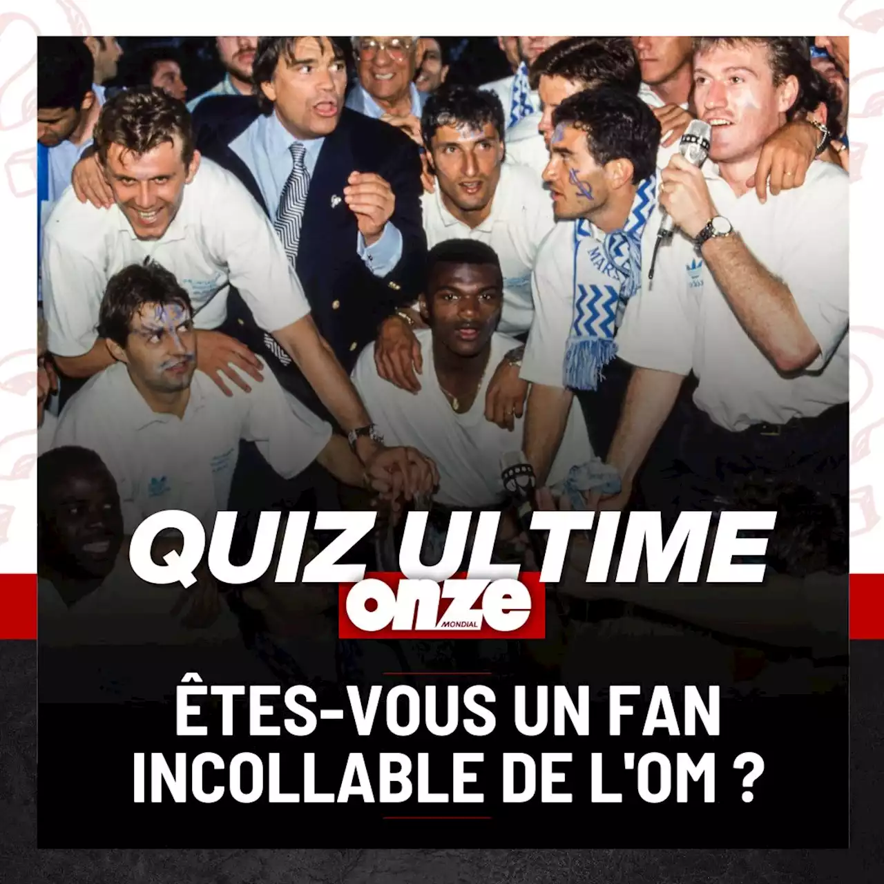 Quiz OM : seul un fan aura 10/10 à ce quiz sur l'Olympique de Marseille