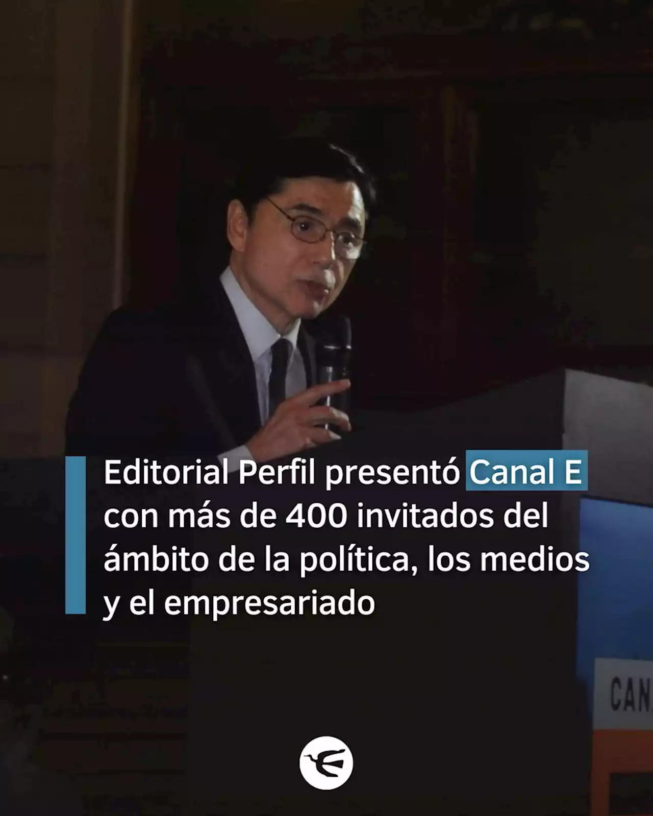 Editorial Perfil presentó Canal E con más de 400 invitados del ámbito de la política, los medios y el empresariado