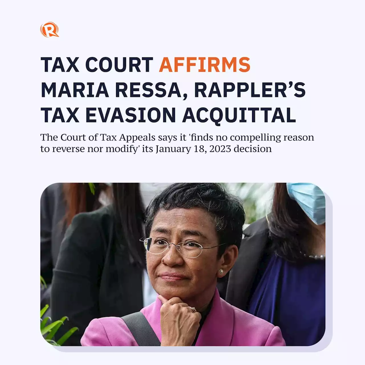 Tax court affirms Maria Ressa, Rappler's tax evasion acquittal