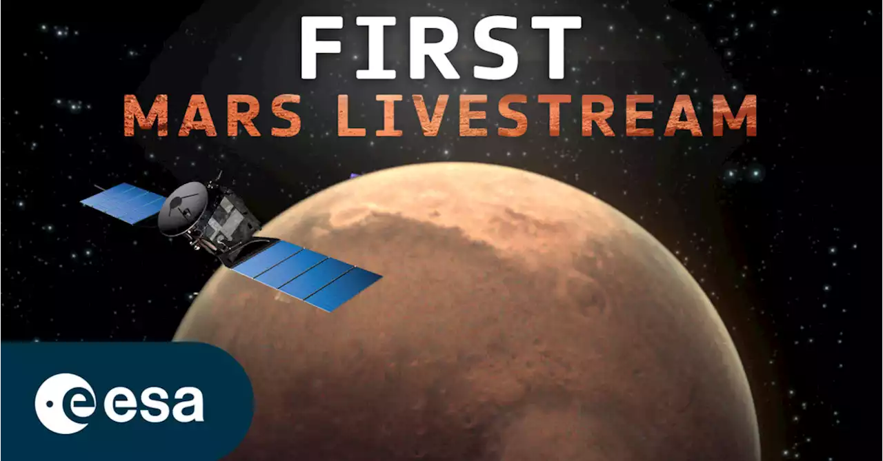 How to watch the first ESA Mars Express “live” stream