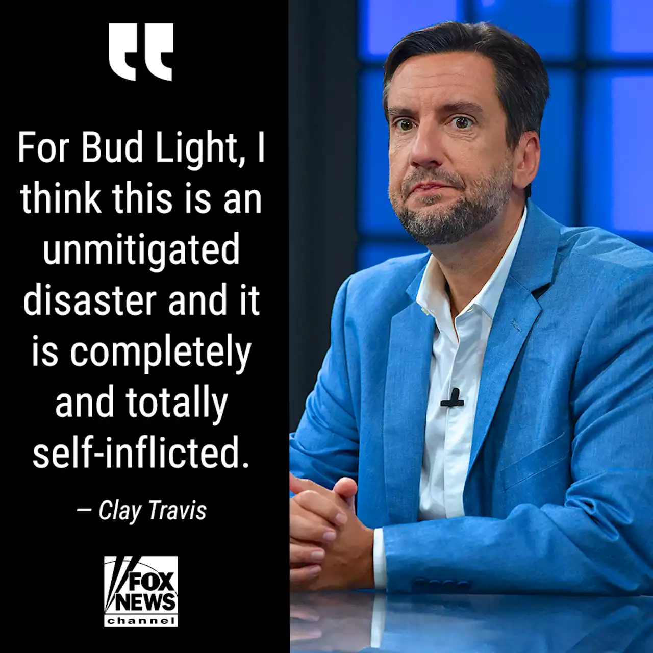 Bud Light is facing an 'unmitigated disaster' that is only getting worse, says Clay Travis