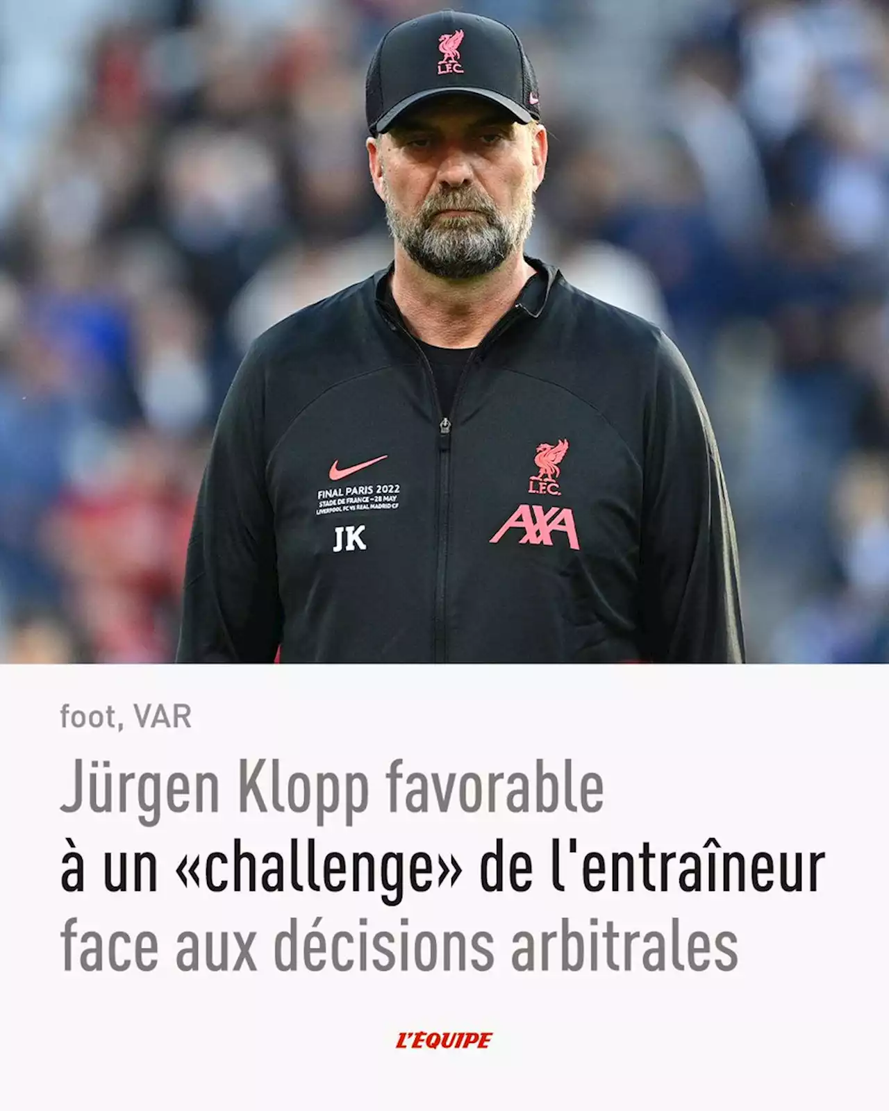 Jürgen Klopp (Liverpool) favorable à un «challenge» de l'entraîneur face aux décisions arbitrales