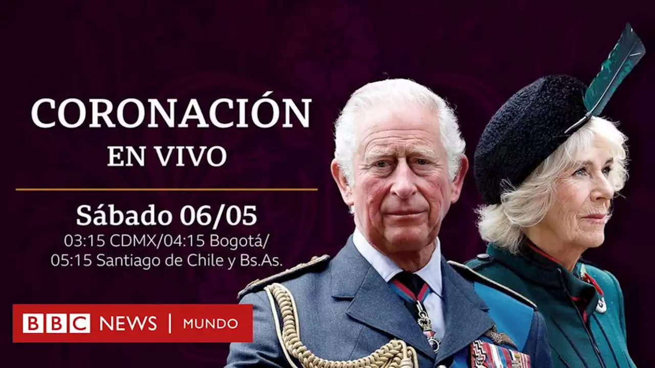 Sigue en vivo la coronación del rey Carlos III con un programa especial de BBC Mundo - BBC News Mundo