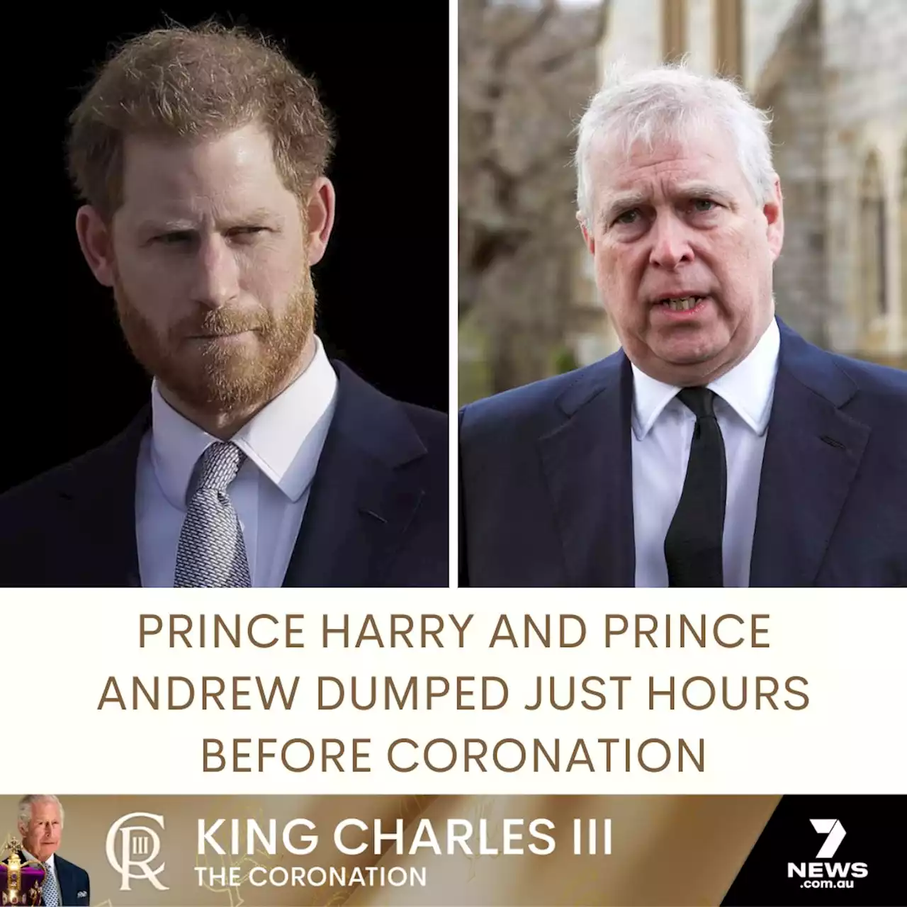 Prince Harry and Prince Andrew dumped just hours before coronation