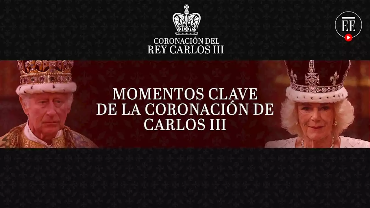 Coronación de Carlos III: los momentos clave de un día histórico