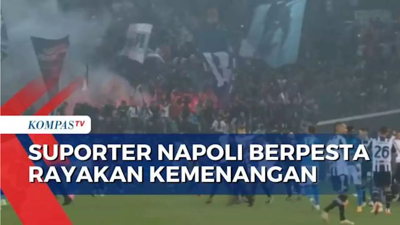 Penantian 33 Tahun untuk Jadi Juara Serie A, Suporter Berpesta Rayakan Kemenangan Napoli