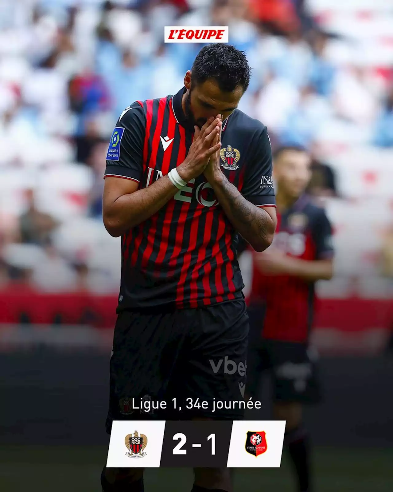 Nice 2-1 Rennes, Ligue 1 Uber Eats : Nice trouble les ambitions de Rennes (2-1)