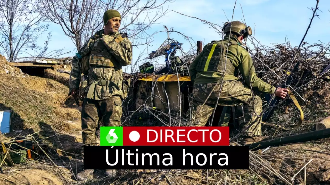 Guerra Rusia Ucrania, en directo: ultimátum de los mercenarios del grupo Wagner a Putin