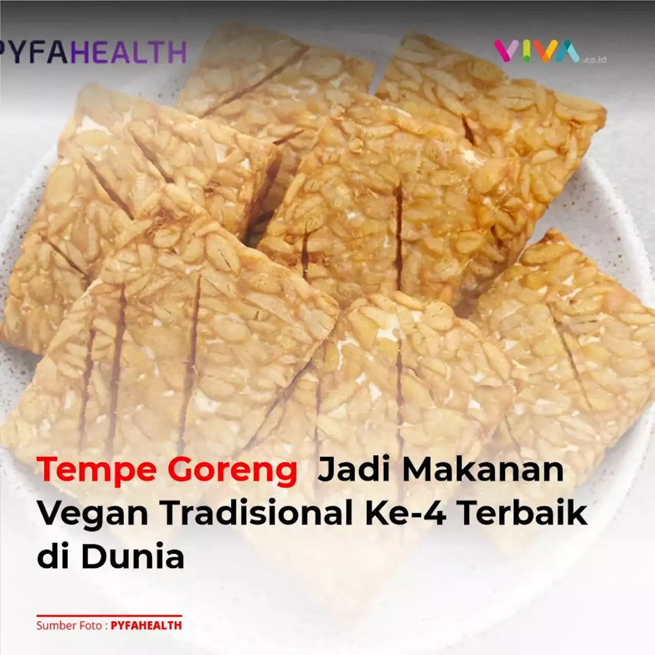 Tempe Goreng Jadi Makanan Vegan Tradisional Ke-4 Terbaik di Dunia